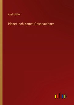 Planet- och Komet-Observationer - Möller, Axel