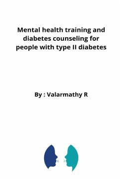 Mental health training and diabetes counseling for people with type II diabetes - R, Valarmathy