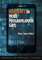 Objective C ile Mobil Programlamaya Giris - Taner Yildiz, Olcay