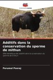 Additifs dans la conservation du sperme de mithun