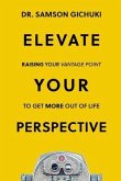 Elevate Your Perspective (eBook, ePUB)