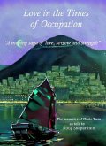 Love In The Times of Occupation (eBook, ePUB)