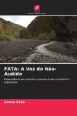 FATA: A Voz do Não-Audido