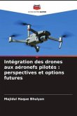 Intégration des drones aux aéronefs pilotés : perspectives et options futures