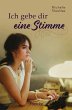 Ich gebe dir eine Stimme (eBook, ePUB) - Bild 1