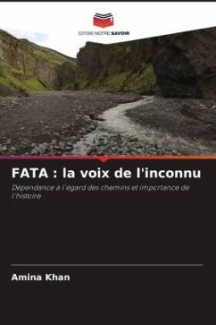 FATA : la voix de l'inconnu - Khan, Amina