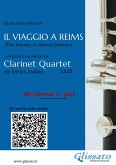 Bb Clarinet 2 part of "Il Viaggio a Reims" for Clarinet Quartet (fixed-layout eBook, ePUB)