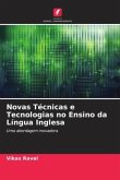 Novas Técnicas e Tecnologias no Ensino da Língua Inglesa