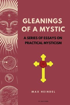 Gleanings of a Mystic - Heindel, Max