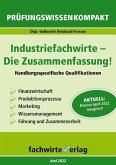 Industriefachwirte: Die Zusammenfassung! (eBook, PDF)