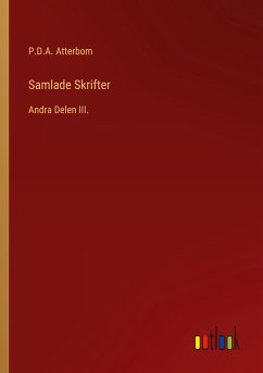 Samlade Skrifter - Atterbom, P. D. A.