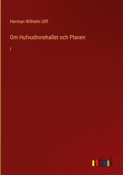 Om Hufvudinnehallet och Planen