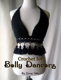 Crochet for Belly Dancers (eBook, ePUB) Crochet for Belly Dancers (eBook, ePUB)