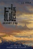 Fight or Flight (Fulcrum: Season One, #5) (eBook, ePUB)