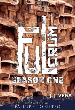 Failure to Gitfo (Fulcrum: Season One, #6) (eBook, ePUB) - Vega, J. J.