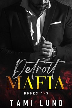 Cover Detroit Mafia Books 1-3 (Detroit Mafia Romance, #0) (eBook, ePUB)
