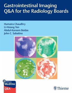Gastrointestinal Imaging Q&A for the Radiology Boards (eBook, PDF) - Chaudhry, Humaira; Yen, Li-Hsiang; Beidas, Abdul-Kareem; Sabatino, John