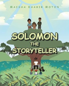 Solomon the Storyteller (eBook, ePUB) - Moton, Maisha Khabir