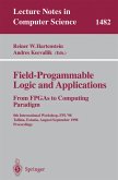 Field-Programmable Logic and Applications. From FPGAs to Computing Paradigm (eBook, PDF)