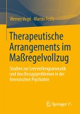 Therapeutische Arrangements im Maßregelvollzug (eBook, PDF)