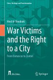War Victims and the Right to a City (eBook, PDF)
