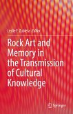 Rock Art and Memory in the Transmission of Cultural Knowledge (eBook, PDF)