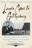Lincoln Comes to Gettysburg (eBook, ePUB)