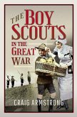 The Boy Scouts in the Great War (eBook, ePUB)