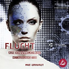 Cover Flucht aus der Wirklichkeit - Notausgang Tod (MP3-Download)