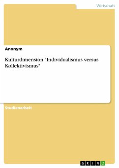 Kulturdimension &quote;Individualismus versus Kollektivismus&quote; (eBook, PDF)