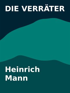 Die Verräter (eBook, ePUB) - Mann, Heinrich