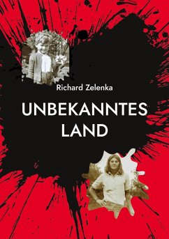 Unbekanntes Land (eBook, ePUB) - Zelenka, Richard