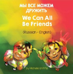 We Can All Be Friends (Russian-English) (eBook, ePUB) Cover We Can All Be Friends (Russian-English) (eBook, ePUB)