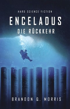 Enceladus - Die Rückkehr (eBook, ePUB) - Morris, Brandon Q.