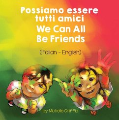 We Can All Be Friends (Italian-English) (eBook, ePUB) Cover We Can All Be Friends (Italian-English) (eBook, ePUB)