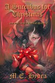 A Succubus for Christmas (eBook, ePUB) A Succubus for Christmas (eBook, ePUB)