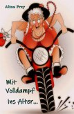 Mit Volldampf ins Alter (eBook, ePUB)