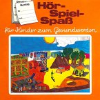 Hör-Spiel-Spaß für Kinder zum Gesundwerden, Montag (MP3-Download)