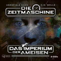 Die Zeitmaschine / Imperium der Ameisen - Wells, H .G.