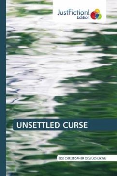 UNSETTLED CURSE - OKWUCHUKWU, EDE CHRISTOPHER