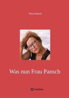 Was nun Frau Pansch - Pansch, Petra