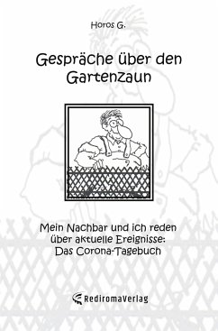 Gespräche über den Gartenzaun - G., Horos