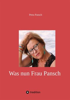 Was nun Frau Pansch - Pansch, Petra
