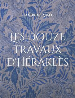 Les douze travaux d'Héraklès - Adso, Sandrine