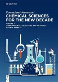 Computational, Education, and Materials Science Aspects / Ponnadurai Ramasami: Chemical Sciences for the New Decade Volume 3