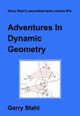 Adventures In Dynamic Geometry (eBook, ePUB)