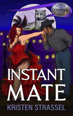Instant Mate (The Real Werewives of Colorado, #4) (eBook, ePUB) - Strassel, Kristen