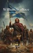 William Wallace: Scotland's Great... - Bild 1