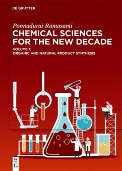 Organic and Natural Product Synthesis / Ponnadurai Ramasami: Chemical Sciences for the New Decade Volume 1 - Ponnadurai Ramasami