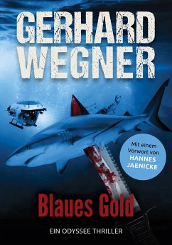 BLAUES GOLD - Wegner, Gerhard